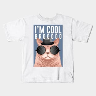 I'm Cool Bro Kids T-Shirt